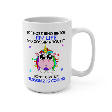 My Life White Mug 15oz